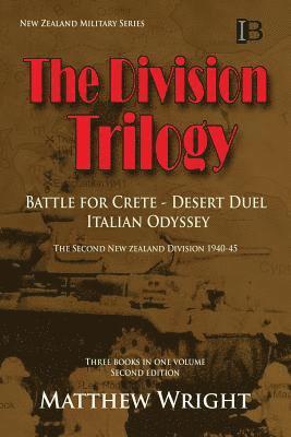 The Division Trilogy: The Second New Zealand Division 1940-45 1