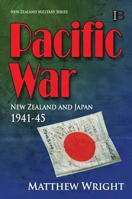Pacific War: New Zealand and Japan 1941-45 1