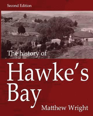Matthew Wright - The History of Hawke's Bay, Häftad