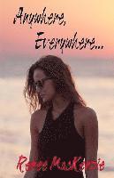 Renee MacKenzie - Anywhere, Everywhere, Häftad