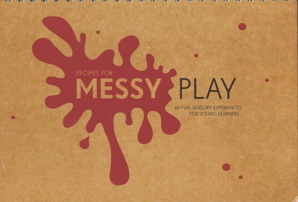 Cathy Sheppard - Recipes for Messy Play, Häftad