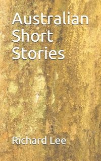 bokomslag Australian Short Stories