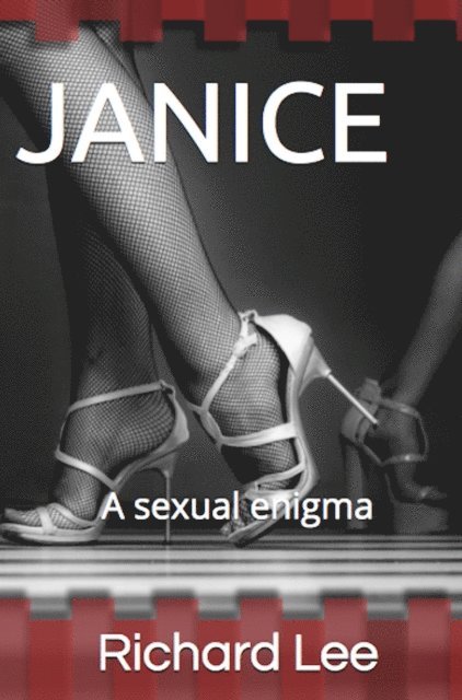 Richard Lee - Janice: Selected excerpts from the EROS CRESCENT Series, Häftad
