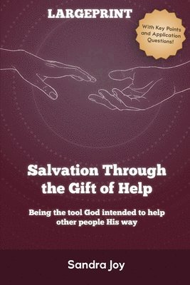 Sandra Joy - Salvation Through the Gift of Help, Häftad