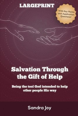 bokomslag Salvation Through the Gift of Help