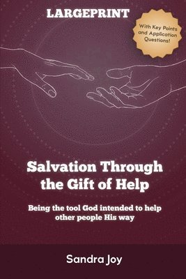 Salvation Through the Gift of Help 1