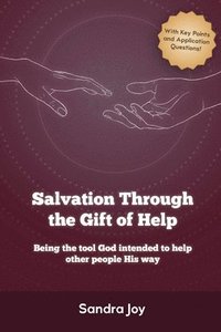 bokomslag Salvation Through the Gift of Help