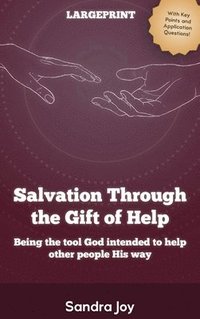 bokomslag Salvation Through the Gift of Help