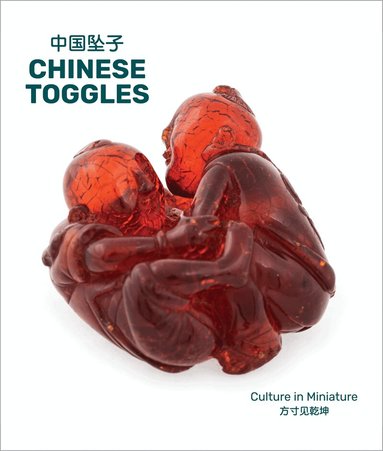 Shuxia Chen, Min-Jung Kim, Shuxia Chen, Min-Jung Kim - Chinese Toggles, Inbunden