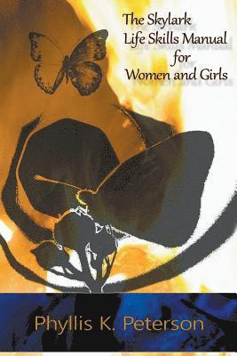 bokomslag The Skylark Life Skills Manual for Women and Girls