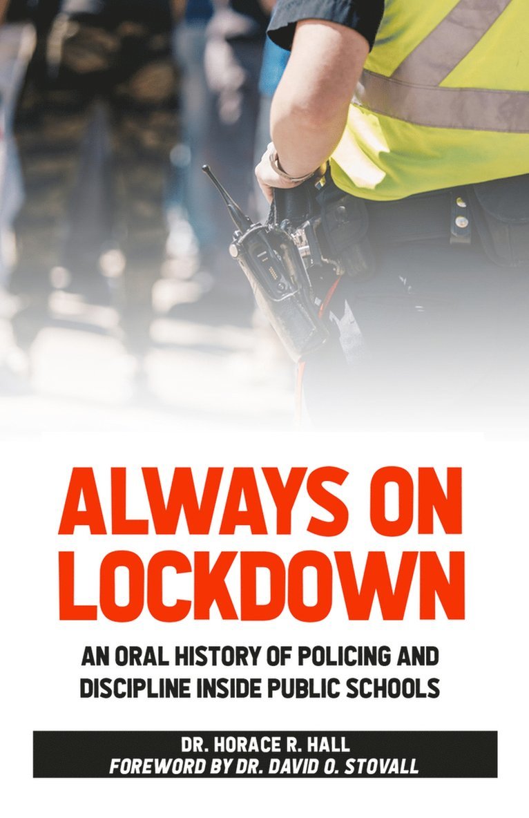 Horace Hall - Always on Lockdown, Häftad