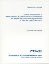 bokomslag Guide to Implementation of GASB Statement 34 on Basic Financial Statements and Management's Discussion and Analysis for State and Local Governments