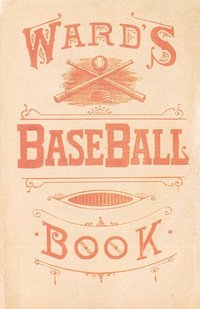 bokomslag Ward's Baseball Book