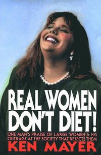 bokomslag Real Women Don't Diet!
