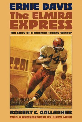 Ernie Davis, the Elmira Express 1