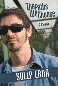 bokomslag The Paths We Choose: A Memoir