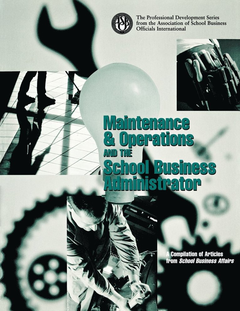 Maintenance & Operations and the School Business Administrator 1