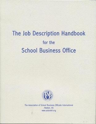 The Association of School Business Officials Int'l - Job Description Handbook for the School Business Office, Häftad