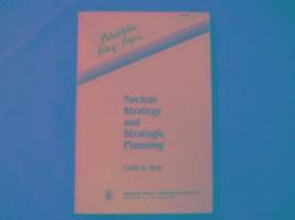 Nuclear Strategy and Nuclear Planning 1