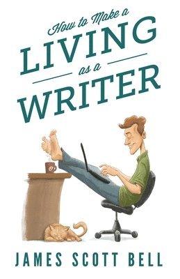 bokomslag How to Make a Living as a Writer