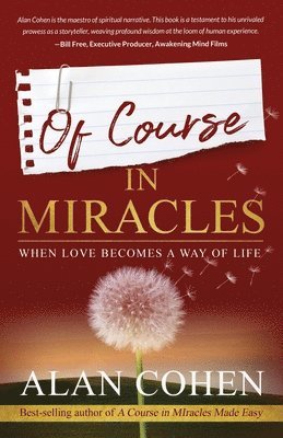 Alan Cohen - Of Course in Miracles, Häftad