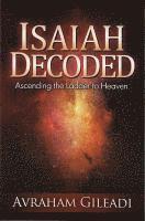 bokomslag Isaiah Decoded: Ascending the Ladder to Heaven