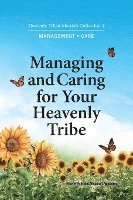 Managing and Caring for Your Heavenly Tribe: Heavenly Tribal Messiah Collection 4 1