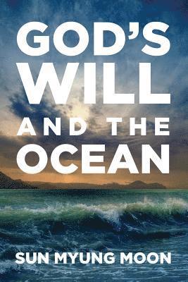 God's Will and the Ocean 1