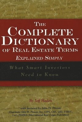 bokomslag Complete Dictionary of Real Estate Terms Explained Simply