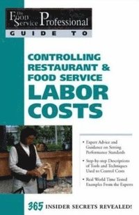 bokomslag Food Service Professionals Guide to Controlling Restaurant & Food Service Labor Costs