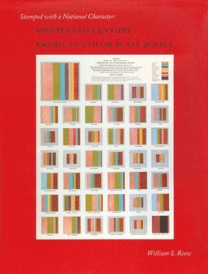 bokomslag Stamped with a National Character - Nineteenth Century American Color Plate Books