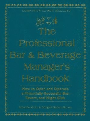 Professional Bar & Beverage Manager's Handbook