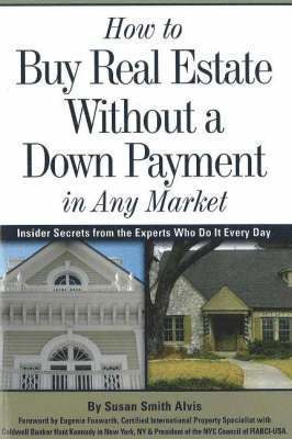 How to Buy Real Estate Without a Down Payment in Any Market