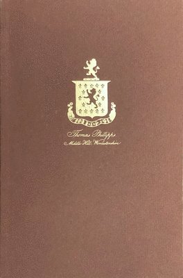 The Middle Hill Press  A Checklist of the Horblit Collection of Books, Tracts, Leaflets, and Broadsides Printed by Sir Thomas Phillipps 1