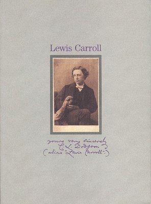Jon A. Lindseth, Carol Zeman Rothkopf - Yours Very Sincerely C. L. Dodgson – (Alias "Lewis Carroll"), Häftad