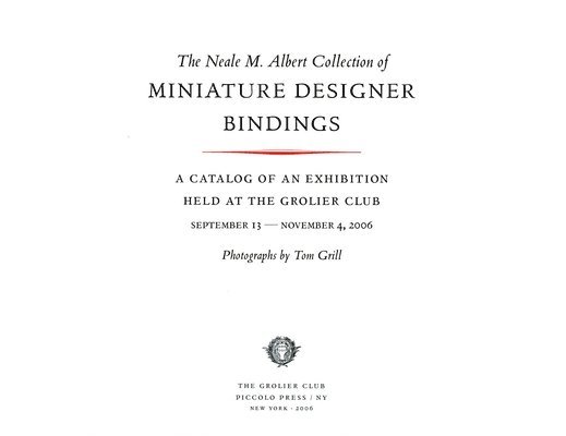 Neale M. Albert - Neale M. Albert Collection of Miniature Designer Bindings, Inbunden