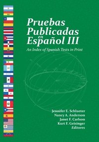 bokomslag Pruebas Publicadas En Español III: An Index of Spanish Tests in Print