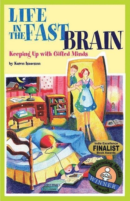 Karen L. J. Isaacson - Life in the Fast Brain, Häftad