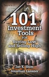 bokomslag 101 Investment Tools for Buying Low & Selling High