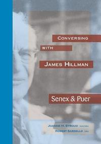 bokomslag Conversing with James HIllman: Senex & Puer
