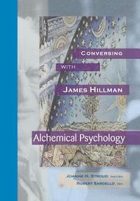bokomslag Conversing with James Hillman: Alchemical Psychology