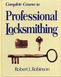 bokomslag Complete Course in Professional Locksmithing (Professional/Technical Series,)