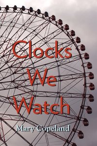 bokomslag Clocks We Watch