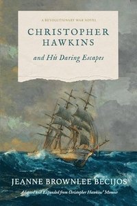 bokomslag Christopher Hawkins and His Daring Escapes