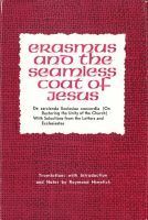 bokomslag Erasmus and the Seamless Coat of Jesus