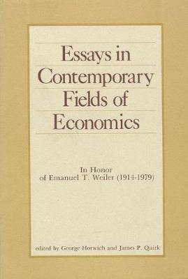 George Horwich, James P. Quirk - Essays in Contemporary Fields of Economics, Inbunden