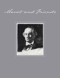 bokomslag Manet and Friends