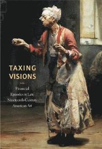 bokomslag Taxing Visions