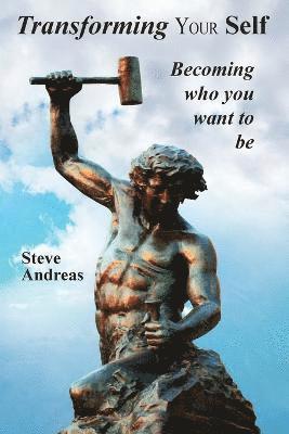 Steve Andreas - Transforming Your Self, Häftad