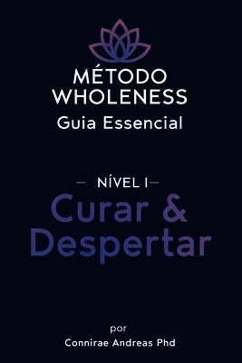 MÉTODO WHOLENESS Guia Essencial - NÍVEL 1